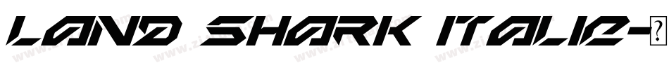 Land Shark Italic字体转换